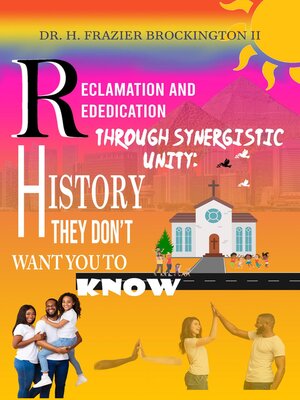 cover image of Reclamation and Rededication Through Synergistic Unity